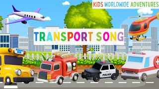 Transport Song for Kids | Vehicle Names and Sounds I Kids Worldwide Adventures ️