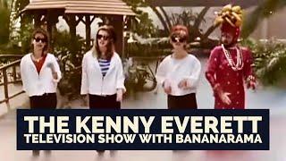 The Kenny Everett Television Show with Bananarama