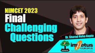 Final challenging questions NIMCET2023 | NIMCET 2023 response key | Impetus Gurukul