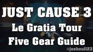 Just Cause 3 - Le Gratia Tour - Five Gear Guide