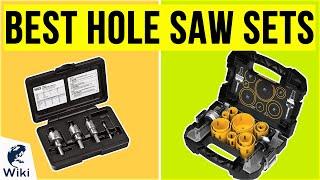 10 Best Hole Saw Sets 2020