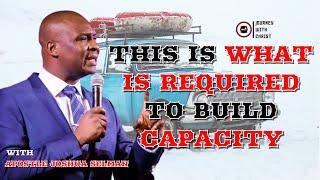 This Is What Is Required To Build Capacity || Apostle Joshua Selman