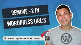How To Remove "-2" In WordPress URLs (No More Unwanted Numbers In Your Permalinks)