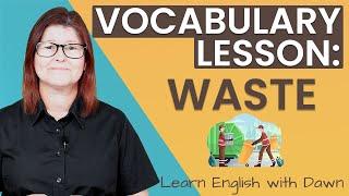 English Vocabulary for Waste | Learn English with Dawn