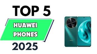 Top 5 best Huawei Phones  of 2025 [don’t buy one before watching this]