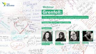 The New Arab Webinar Series: Grenfell - The Tragedy That Changed Everything