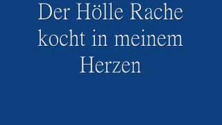 Der Hölle Rache kocht in meinem Herzen