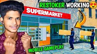 FINALLY RESTOKER WORKING IN SUPERMARKET SIMULATOR MOBILE | SUPERMARKET SIMULATOR MOBILE GAMEPLAY #7