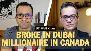 Leaving Dubai  Broke & Millionaire In Canada  | Bahroz Podcast