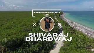 beingmesmerised with Shivaraj Bhardwaj II Intro Video trial