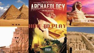 How to Play: Archaeology: The New Expedition