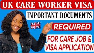 UK CARE WORKER VISA / IMPORTANT DOCUMENTS NEEDED FOR UK CARE JOB & VISA APPLICATION / HOW TO APPLY