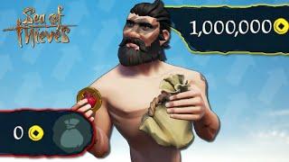 From 0 to 1 MILLION Gold in Sea of Thieves