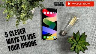 iPhone Tips for Seniors   5 Clever Ways to Use Your iPhone