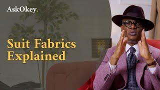 Suit Fabrics Explained