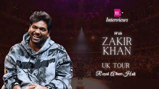 An Interview with Zakir Khan | Stand-Up Comedian | Royal Albert Hall | UK Tour 2023 | Latest Comedy