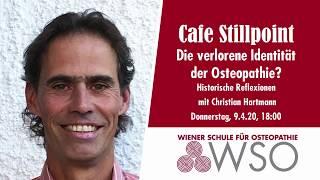 Café Stillpoint 12: Die verlorene Identität der Osteopathie?, Christian Hartmann