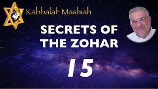 Secrets of the Zohar - class 15 Bereshit - Kabbalah Mashiah