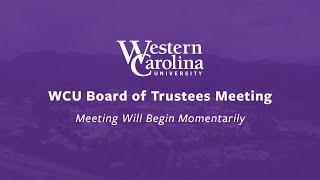 WCU Board of Trustees | Special Called Meeting - July 10, 2024