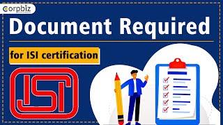 What are the Documents Required for ISI Certification |  ISI Mark Certification | Corpbiz