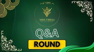 Miss Vibhaa 2024 | Task 1 | Q&A