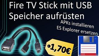 Fire TV mit USB OTG Stick: Speicher erweitern, apk installieren, ES Explorer umgehen (kostenlos)