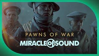 Pawns Of War by Miracle Of Sound