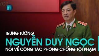 Trung tướng Nguyễn Duy Ngọc: Năm 2021, số vụ phạm tội giảm 11,33% so với năm 2020 | VTC1