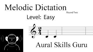 Melodic Dictation (Round Two) #1:  Easy