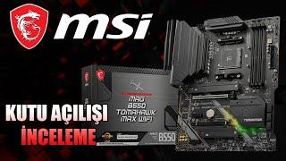 MSI MAG B550 Tomahawk MAX WIFI Anakart Kutu Açılış ve İnceleme