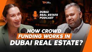 HOW CROWDFUNDING WORKS IN DUBAI REAL ESTATE? SARAH HEWERDINE FROM STAKE ON DUBAI REAL ESTATE PODCAST