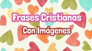 Frases Cristianas con Imágenes