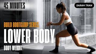 BUILD BOOTCAMP Series | LOWER BODY - Body weight | 45 Phút | Luôn sẵn sàng!