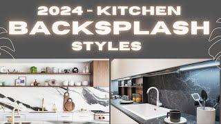 Latest Kitchen Backsplash Styles - 2024 | Stone Slab & Textured Tiles Kitchen Backsplash Trends 2024