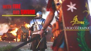 WITH FIRE & SWORD | Legio XXI Rapax