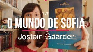 O Mundo de Sofia (Jostein Gaarder) | Você Escolheu #44 | Tatiana Feltrin