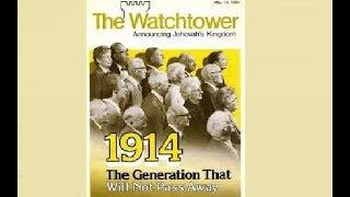 1914: The generation that will not pass away! JWs WatchTower Magazine