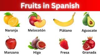 Learn Fruits in Spanish in under 5 Minutes