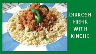 Try my mom's special Dirkosh Firfir with Kinche (vegan)