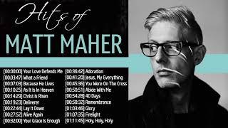 Matt Maher Full Top Hits Collection - Best Praise Worship Songs Of Matt Maher 2019 Playlist