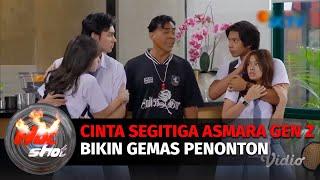 Cinta Segitiga Fattah, Aqeela, dan Mohan, Bikin Penonton Asmara Gen Z Gemes | Hot Shot