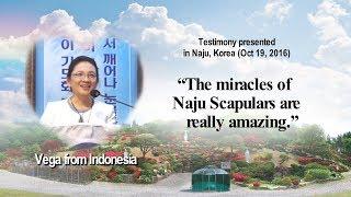 “The miracles of Naju Scapulars are really amazing.”