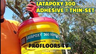 Latapoxy 300 Adhesive by #Laticrete | Epoxy Thin-Set Motor #diy #pro #tiles