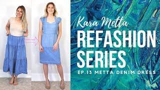 Refashion Series Ep. 13 The Metta Denim Dress