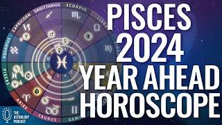 Pisces 2024 Horoscope  Year Ahead Astrology