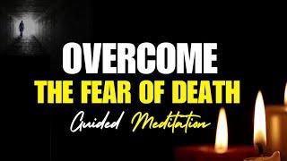 Overcome Fear of Death: Mindfulness Meditation for Health Anxiety & Inner Peace