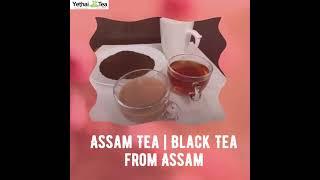 Assam Tea | Assam Black Tea for Milk Tea -Yethai Tea