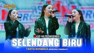 TASYA ROSMALA - Selendang Biru OM NIRWANA COMEBACK AN PROMOSINDO