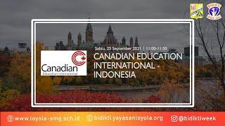 BIDikTi Week 2021 SMA Kolese Loyola | Canadian Education International - Indonesia