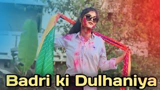 Dance on : Badri Ki Dulhaniya | Holi Special | Ananya Sinha |